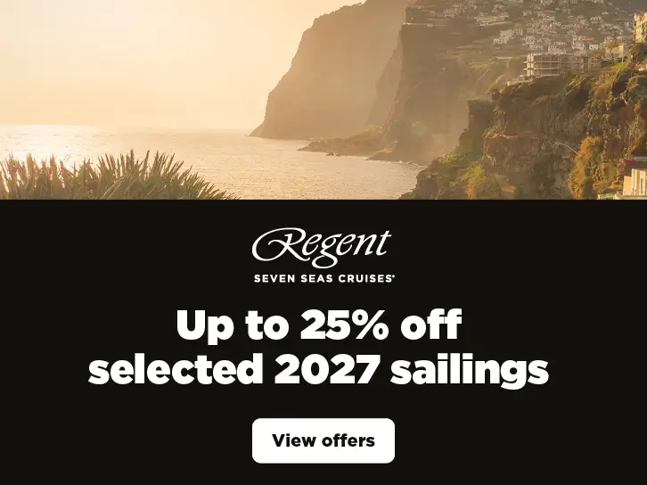 Regent Seven Seas Up to 25% off selected 2027 sailings